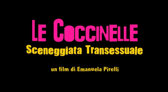 LE COCCINELLE, Sceneggiata transessuale